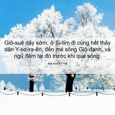Picture 06 - Giô-sua 3:1 VIE - Giô-suê dậy sớm, ở Si-tim đi cùng hết - Bible Verse Picture