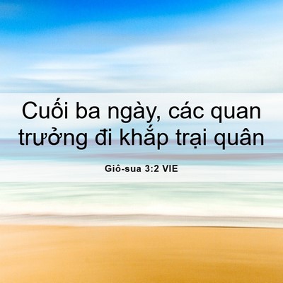 Picture 06 - Giô-sua 3:2 VIE - Cuối ba ngày, các quan trưởng đi khắp - Bible Verse Picture