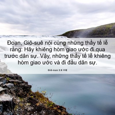 Picture 06 - Giô-sua 3:6 VIE - Đoạn, Giô-suê nói cùng những thầy tế - Bible Verse Picture