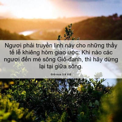 Picture 06 - Giô-sua 3:8 VIE - Ngươi phải truyền lịnh này cho những - Bible Verse Picture