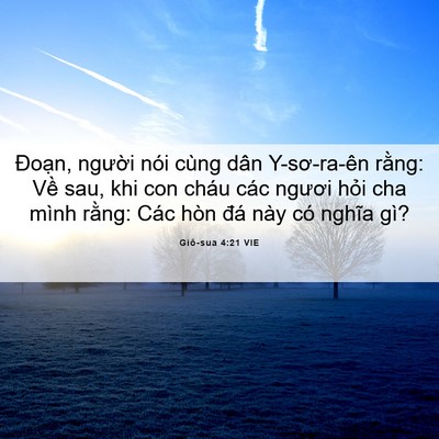 Picture 06 - Giô-sua 4:21 VIE - Đoạn, người nói cùng dân Y-sơ-ra-ên - Bible Verse Picture