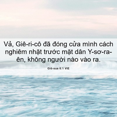 Picture 06 - Giô-sua 6:1 VIE - Vả, Giê-ri-cô đã đóng cửa mình cách - Bible Verse Picture
