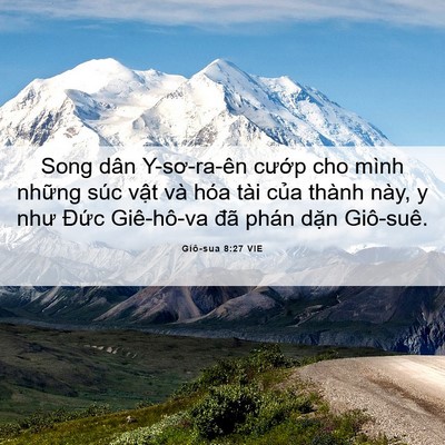 Picture 06 - Giô-sua 8:27 VIE - Song dân Y-sơ-ra-ên cướp cho mình những - Bible Verse Picture