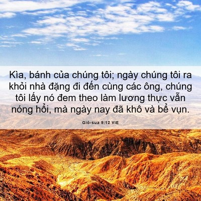 Picture 06 - Giô-sua 9:12 VIE - Kìa, bánh của chúng tôi; ngày chúng tôi - Bible Verse Picture