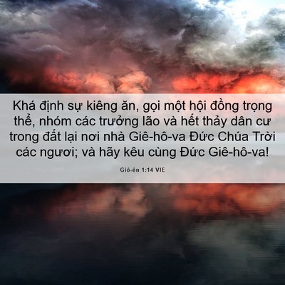 Picture 06 - Giô-ên 1:14 VIE - Khá định sự kiêng ăn, gọi một hội - Bible Verse Picture