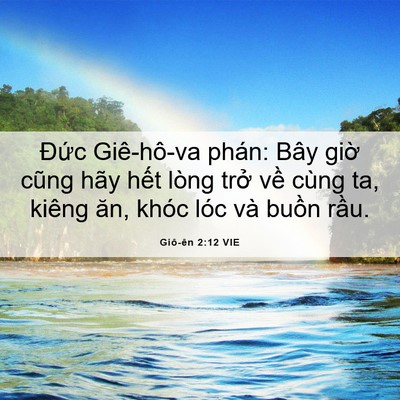 Picture 06 - Giô-ên 2:12 VIE - Đức Giê-hô-va phán: Bây giờ cũng hãy - Bible Verse Picture