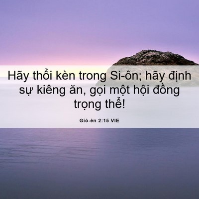 Picture 06 - Giô-ên 2:15 VIE - Hãy thổi kèn trong Si-ôn; hãy định sự - Bible Verse Picture