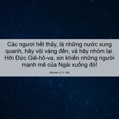 Picture 06 - Giô-ên 3:11 VIE - Các ngươi hết thảy, là những nước - Bible Verse Picture
