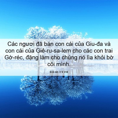 Picture 06 - Giô-ên 3:6 VIE - Các ngươi đã bán con cái của Giu-đa và - Bible Verse Picture
