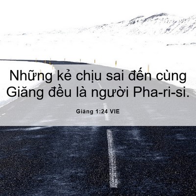 Picture 06 - Giăng 1:24 VIE - Những kẻ chịu sai đến cùng Giăng - Bible Verse Picture