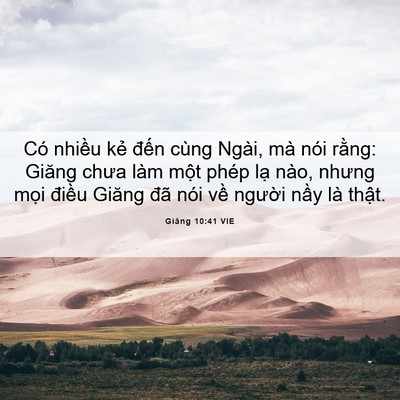 Picture 06 - Giăng 10:41 VIE - Có nhiều kẻ đến cùng Ngài, mà nói - Bible Verse Picture