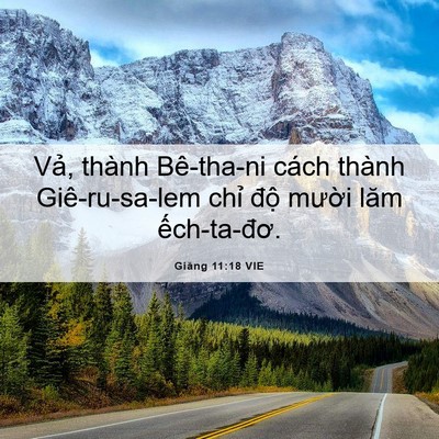 Picture 06 - Giăng 11:18 VIE - Vả, thành Bê-tha-ni cách thành - Bible Verse Picture
