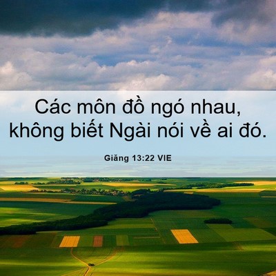 Picture 06 - Giăng 13:22 VIE - Các môn đồ ngó nhau, không biết Ngài - Bible Verse Picture