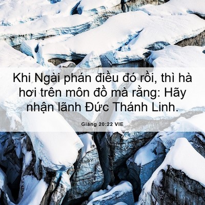 Picture 06 - Giăng 20:22 VIE - Khi Ngài phán điều đó rồi, thì hà hơi - Bible Verse Picture