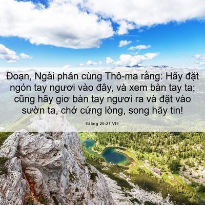 Picture 06 - Giăng 20:27 VIE - Đoạn, Ngài phán cùng Thô-ma rằng: Hãy - Bible Verse Picture