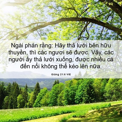 Picture 06 - Giăng 21:6 VIE - Ngài phán rằng: Hãy thả lưới bên hữu - Bible Verse Picture