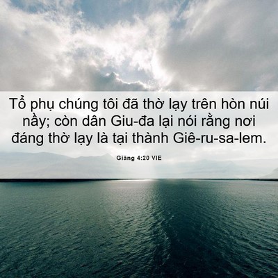 Picture 06 - Giăng 4:20 VIE - Tổ phụ chúng tôi đã thờ lạy trên - Bible Verse Picture