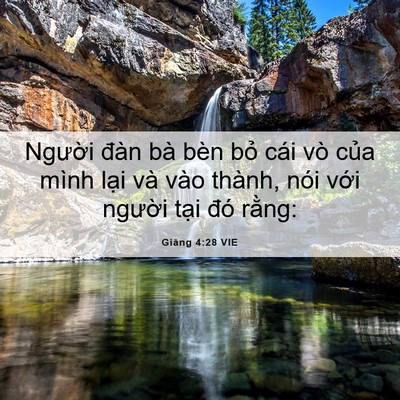 Picture 06 - Giăng 4:28 VIE - Người đàn bà bèn bỏ cái vò của mình - Bible Verse Picture