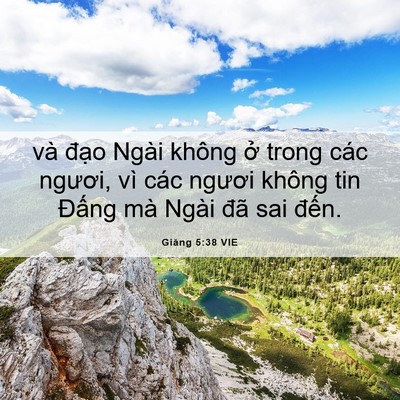 Picture 06 - Giăng 5:38 VIE - và đạo Ngài không ở trong các ngươi, - Bible Verse Picture