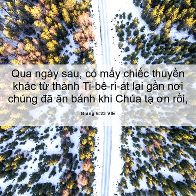 Picture 06 - Giăng 6:23 VIE - Qua ngày sau, có mấy chiếc thuyền khác - Bible Verse Picture