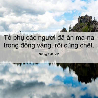 Picture 06 - Giăng 6:49 VIE - Tổ phụ các ngươi đã ăn ma-na trong - Bible Verse Picture
