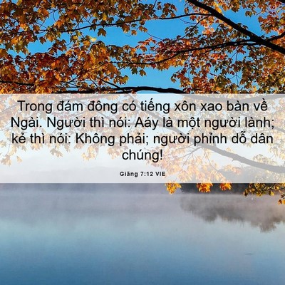 Picture 06 - Giăng 7:12 VIE - Trong đám đông có tiếng xôn xao bàn về - Bible Verse Picture