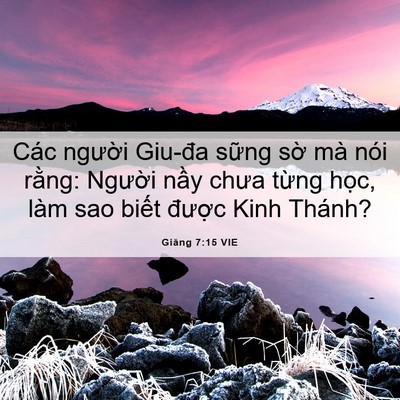 Picture 06 - Giăng 7:15 VIE - Các người Giu-đa sững sờ mà nói - Bible Verse Picture