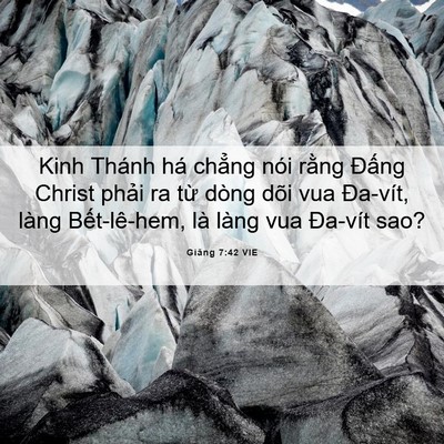 Picture 06 - Giăng 7:42 VIE - Kinh Thánh há chẳng nói rằng Đấng - Bible Verse Picture