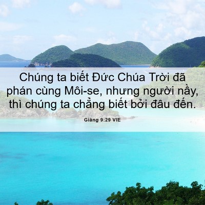 Picture 06 - Giăng 9:29 VIE - Chúng ta biết Đức Chúa Trời đã phán - Bible Verse Picture