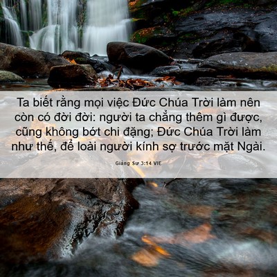 Picture 06 - Giảng Sư 3:14 VIE - Ta biết rằng mọi việc Đức Chúa Trời - Bible Verse Picture