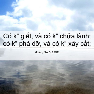 Picture 06 - Giảng Sư 3:3 VIE - Có k” giết, và có k” chữa lành; có - Bible Verse Picture