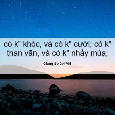 Picture 06 - Giảng Sư 3:4 VIE - có k” khóc, và có k” cười; có k” - Bible Verse Picture