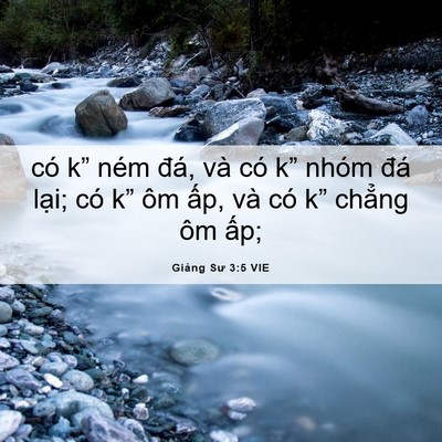 Picture 06 - Giảng Sư 3:5 VIE - có k” ném đá, và có k” nhóm đá - Bible Verse Picture