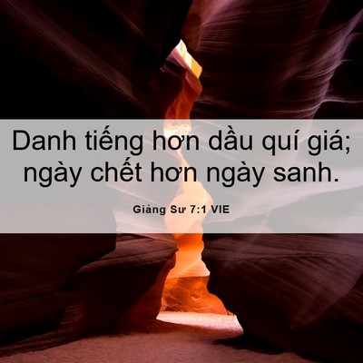 Picture 06 - Giảng Sư 7:1 VIE - Danh tiếng hơn dầu quí giá; ngày chết - Bible Verse Picture