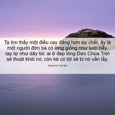Picture 06 - Giảng Sư 7:26 VIE - Ta tìm thấy một điều cay đắng hơn - Bible Verse Picture