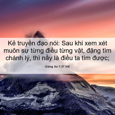 Picture 06 - Giảng Sư 7:27 VIE - Kẻ truyền đạo nói: Sau khi xem xét muôn - Bible Verse Picture