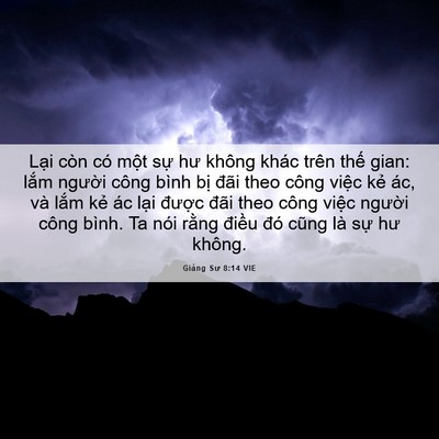 Picture 06 - Giảng Sư 8:14 VIE - Lại còn có một sự hư không khác trên - Bible Verse Picture
