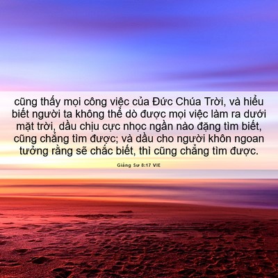 Picture 06 - Giảng Sư 8:17 VIE - cũng thấy mọi công việc của Đức - Bible Verse Picture