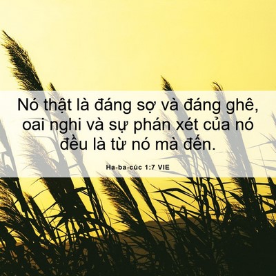 Picture 06 - Ha-ba-cúc 1:7 VIE - Nó thật là đáng sợ và đáng ghê, oai - Bible Verse Picture