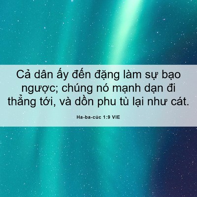 Picture 06 - Ha-ba-cúc 1:9 VIE - Cả dân ấy đến đặng làm sự bạo - Bible Verse Picture