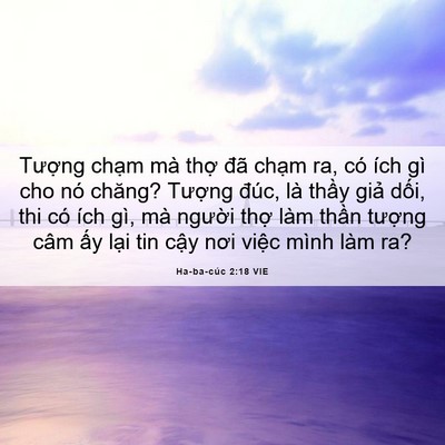 Picture 06 - Ha-ba-cúc 2:18 VIE - Tượng chạm mà thợ đã chạm ra, có - Bible Verse Picture