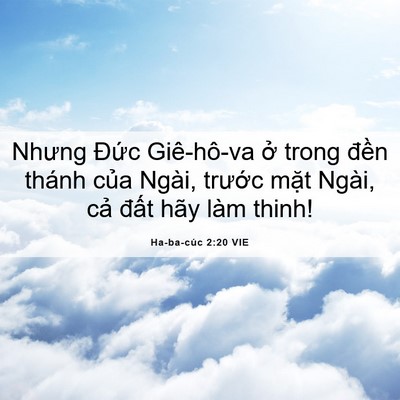 Picture 06 - Ha-ba-cúc 2:20 VIE - Nhưng Đức Giê-hô-va ở trong đền thánh - Bible Verse Picture