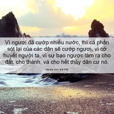 Picture 06 - Ha-ba-cúc 2:8 VIE - Vì ngươi đã cướp nhiều nước, thì - Bible Verse Picture
