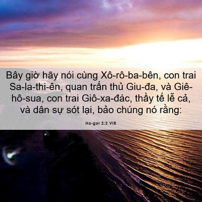 Picture 06 - Ha-gai 2:2 VIE - Bây giờ hãy nói cùng Xô-rô-ba-bên, con - Bible Verse Picture