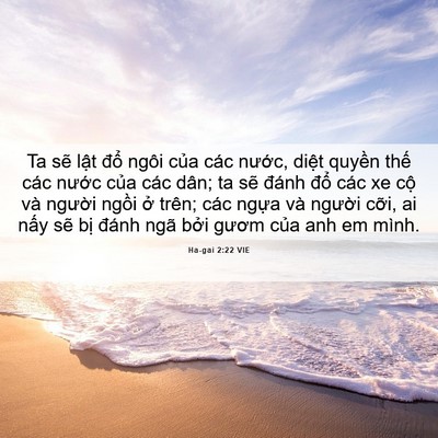 Picture 06 - Ha-gai 2:22 VIE - Ta sẽ lật đổ ngôi của các nước, - Bible Verse Picture