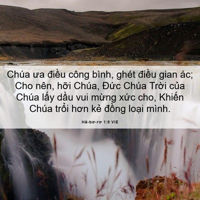 Picture 06 - Hê-bơ-rơ 1:9 VIE - Chúa ưa điều công bình, ghét điều gian - Bible Verse Picture