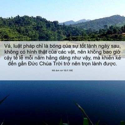 Picture 06 - Hê-bơ-rơ 10:1 VIE - Vả, luật pháp chỉ là bóng của sự - Bible Verse Picture