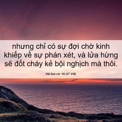 Picture 06 - Hê-bơ-rơ 10:27 VIE - nhưng chỉ có sự đợi chờ kinh khiếp - Bible Verse Picture