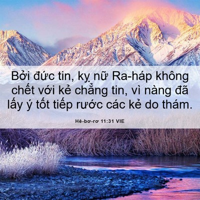 Picture 06 - Hê-bơ-rơ 11:31 VIE - Bởi đức tin, kỵ nữ Ra-háp không chết - Bible Verse Picture