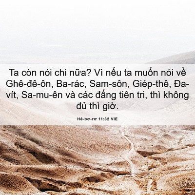Picture 06 - Hê-bơ-rơ 11:32 VIE - Ta còn nói chi nữa? Vì nếu ta muốn nói - Bible Verse Picture